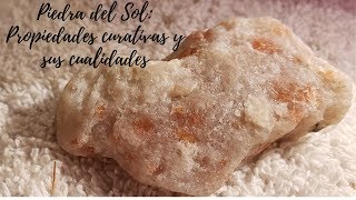 La piedra del solsunstone y sus propiedades curativas [upl. by Kcirddehs]