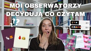 MOI OBSERWATORZY DECYDUJĄ CO CZYTAM w ciemno 📚🤭 [upl. by Geraud]