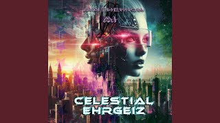 Celestial Ehrgeiz [upl. by Aleydis]