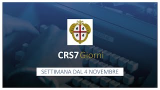 CRS7 Giorni n17  Settimana dal 4 novembre 2024 [upl. by Maguire]