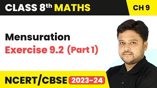 Mensuration  Exercise 92 Part 1  Class 8 Maths Chapter 9 [upl. by Henry]