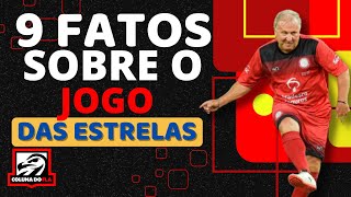 9 FATOS SOBRE O JOGO DAS ESTRELAS [upl. by Anirtak999]