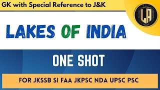 Lakes Of India  ONE SHOT  By Tawqeer Sir  For JKSSB JKPSC UPSC NDA [upl. by Veradi]