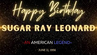 Happy Birthday Sugar Ray Leonard [upl. by Leod]