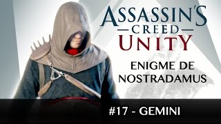 FR AC Unity  Énigme de NOSTRADAMUS  GEMINI [upl. by Kulsrud]