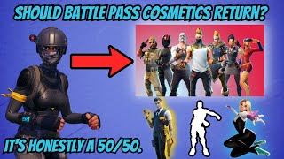 Should Fortnite Battle Pass Cosmetics Return Fortnite Battle Royale [upl. by Sande589]