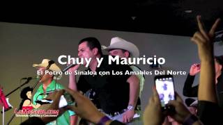 CHUY Y MAURICIO El Potro De Sinaloa con Los Amables Del Norte 1080p HD [upl. by Amjan182]