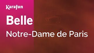 Belle  NotreDame de Paris  Karaoke Version  KaraFun [upl. by Gunnar52]