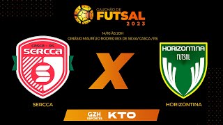 AO VIVO GAUCHÃO DE FUTSAL 2023  Sercca x Horizontina [upl. by Remington343]