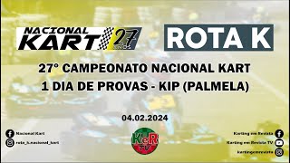 27º CAMPEONATO NACIONAL KART  1º DIA DE PROVAS  KARTÓDROMO INTERNACIONAL DE PALMELA  04022024 [upl. by Nooj]