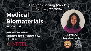 Medical Biomaterials noc24bt28  Problem solving Week 1  NPTEL [upl. by Auqenahc697]