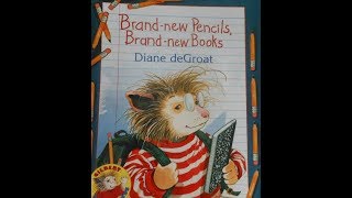 Brand new Pencils Brand new Books Read Aloud [upl. by Hooker]