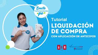 Tutorial para la emisión de Liquidación de compra con aplicación de Anticipos [upl. by Euqinommod]