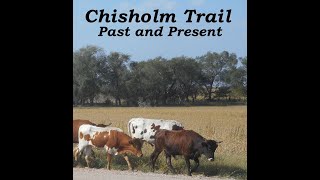 Chisholm Trail Past and Present [upl. by Assej]