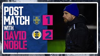 POST MATCH  DAVID NOBLE  St Albans City vs Bishops Stortford  19th November 2024 [upl. by Akayas]