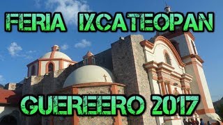 VIDEO2 FERIA IXCATEOPAN GRO SAN LUCAS EVANGELISTA 2017 [upl. by Muhcan]