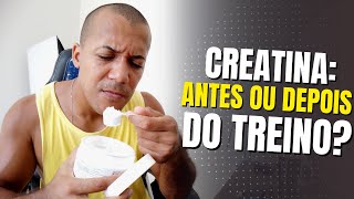 Creatina antes ou depois do treino Qual o melhor horário para tomar [upl. by Strander]