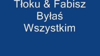 Tłoku amp Fabisz  Byłaś Wszystkim [upl. by Anivel213]