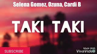 Taky taky Ozuna Selena Gomez Cardy B Full Audio [upl. by Ocramed]