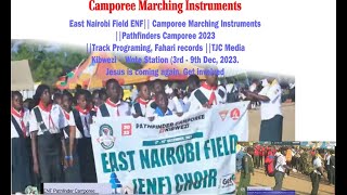 East Nairobi Field 2023 Camporee Marching InstrumentsTrack Programing Fahari records TJC Media [upl. by Nodnarg]