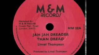 Linval Thompson  Jah Jah Dreader Than Dread 12 M amp M Records 1979 [upl. by Nnayecats]