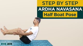 Ardha Navasana Half Boat Pose How to Do Step by Step for Beginners with Benefits and Precautions [upl. by Nitsa]