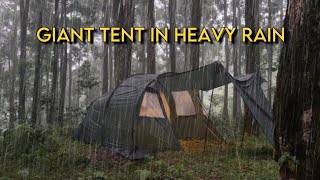 GIANT TENT IN HEAVY RAIN  NOT SOLO CAMPING IN HEAVY RAIN WITH GIANT TENT [upl. by Yeldud]