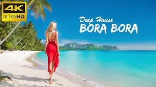 4K Bora Bora Summer Mix 2024 🍓 Best Of Tropical Deep House Music Chill Out Mix By The Deep Sound 3 [upl. by Yram]