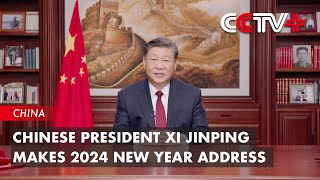 Chinese President Xi Jinping Makes 2024 New Year Address [upl. by Hoj732]