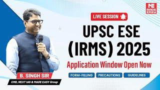 Join B Singh Sir LIVE  IRMS Vacancies amp ESE 2025 Application Window Reopened  MADE EASY [upl. by Lindgren]