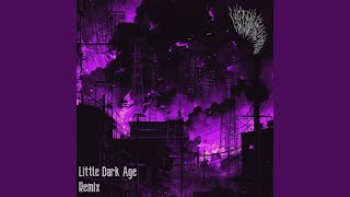 Little Dark Age Slowed [upl. by Gayle]