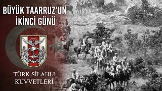 Büyük Taarruz’un İkinci Günü [upl. by Royce648]