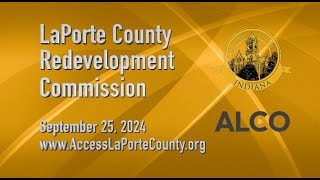 LaPorte County Redevelopment Commission September 25 2024 [upl. by Yelnik]