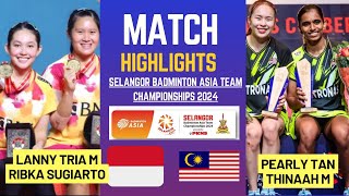 Lanny Tria MRibka Sugiarto INA vs Peraly TThinaah M MAS Badminton Asia Team Championships 2024 [upl. by Namyl]