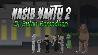 Nasib Hantu Di Bulan Ramadhan 2  Animasi Horor Komedi  Kartun Lucu [upl. by Koehler892]