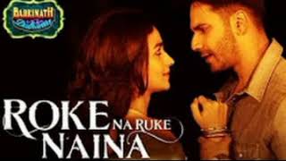 Roke Na Ruke Naina cover  Arijit Singh  Amaal Malik  Badrinath ki Dulhania [upl. by Sparks]