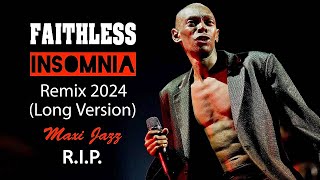 Faithless  Insomnia ♫ Remix 2024 Long Version [upl. by Fanny]