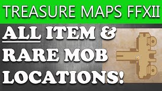 Final Fantasy XII The Zodiac Age ALL INGAME MAPS WITH EVERY TREASURE LOCATION AND RARE SPAWNS [upl. by Idoux185]