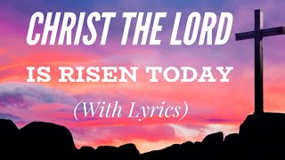 Christ the Lord Is Risen Today with lyrics  Beautiful Hymn [upl. by Percival]