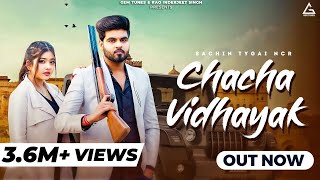 Chacha Vidhayak  Sachin Tyagi NCR  Kannu  Machli jal ki Rani Hain  Latest Haryanvi Songs 2023 [upl. by Clawson]