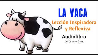 LA VACA CAMILO CRUZ AUDIO LIBRO [upl. by Ailegnave]