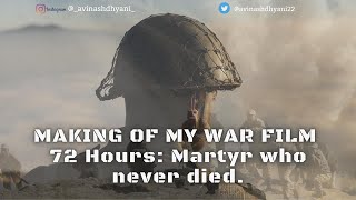 Making of 72 Hours A Martyr Who Never Died Rifleman Jaswant Singh Rawat Avinash Dhyani  War Film [upl. by Moor]