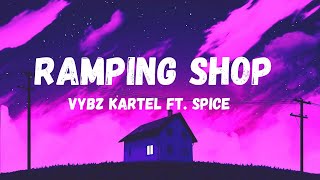 Vybz Kartel ft Spice  Ramping Shop Lyrics [upl. by Bord577]