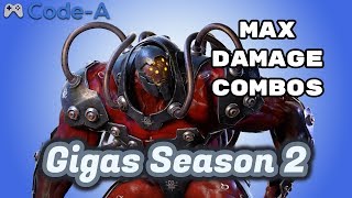 Gigas Season 2 Combos Max Damage [upl. by Bergess]