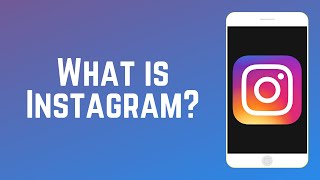 What is Instagram amp How Does It Work  Instagram Guide Part 1 [upl. by Ahsrav]