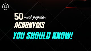 50 Most Popular Acronyms in English You Should Know  Lists of Acronyms  English Lab [upl. by Lucey]