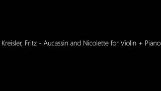 Kreisler Fritz  Aucassin and Nicolette for Violin  Piano [upl. by Grote]