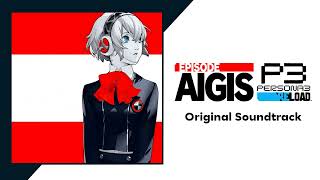 331  Persona 3 Reload Episode Aigis Original Soundtrack [upl. by Ettenwahs]