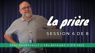 La prière  7de8 Réal Gaudreault [upl. by Ilegna]