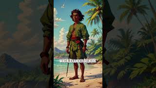 The Incredible Story of Alexander Selkirk The RealLife Robinson Crusoe [upl. by Nnaynaffit]